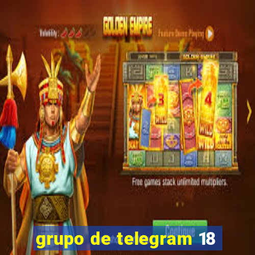 grupo de telegram 18